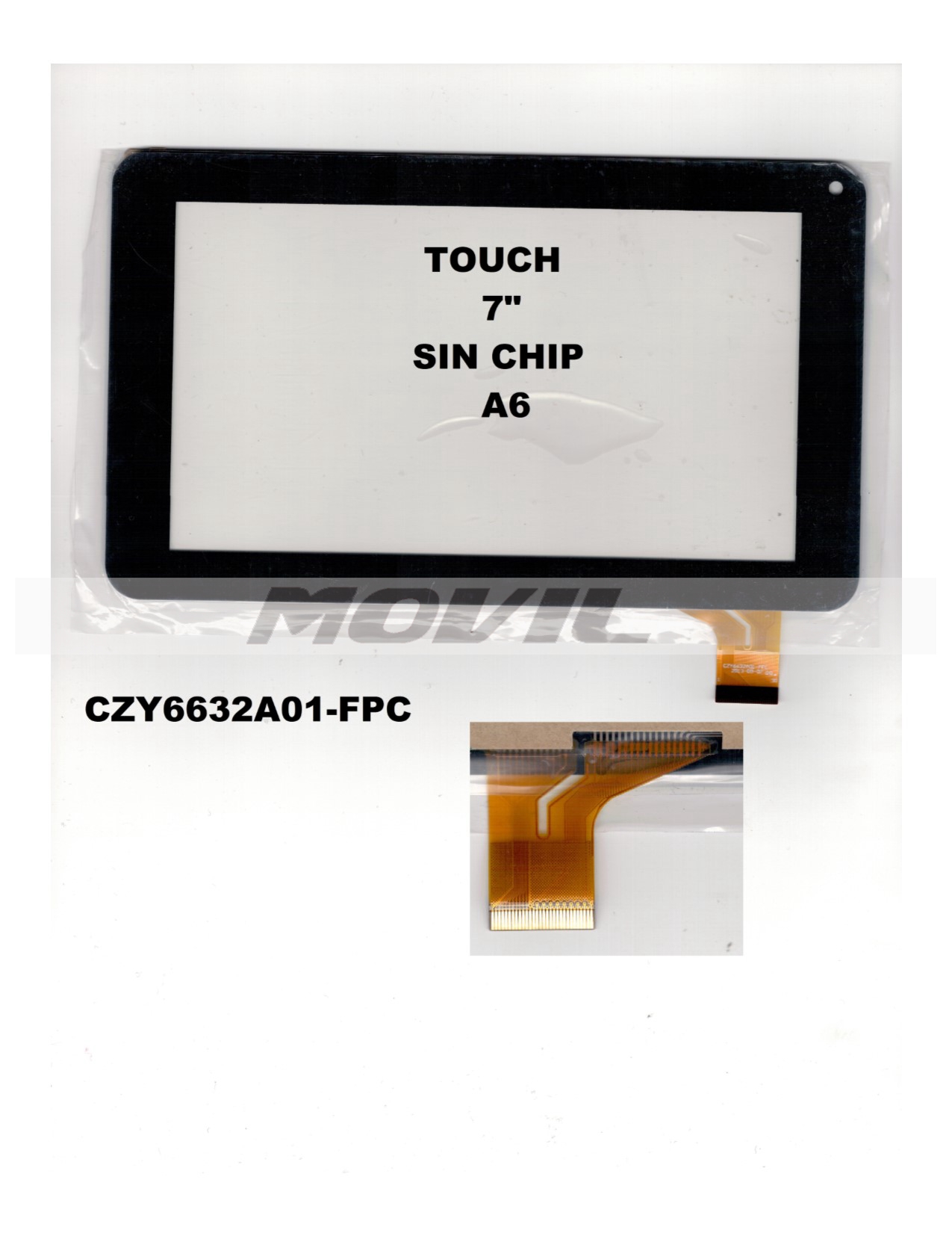 Touch tactil para tablet flex 7 inch SIN CHIP A6 CZY6332A01-FPC